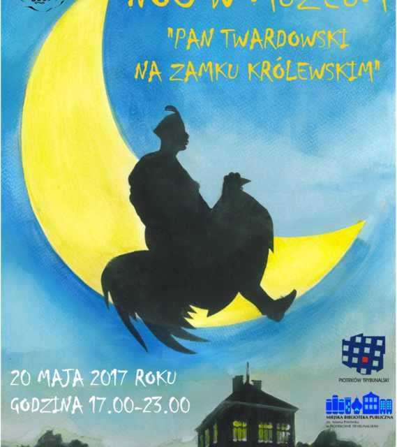 Noc w Muzeum 2017 „Pan Twardowski na Zamku Królewskim”