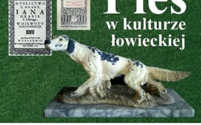 Wystawa „Pies w kulturze łowieckiej”