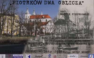 Wystawa „Piotrków dwa oblicza”