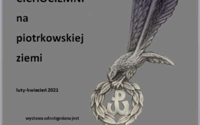 Wystawa w Oddziale muzeum w polichnie „cichociemni na piotrkowskiej ziemi”