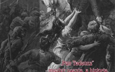 Wystawa czasowa pn.: „Pan Tadeusz” – między poezją a historią. W 190. rocznicę rozpoczęcia prac nad utworem”