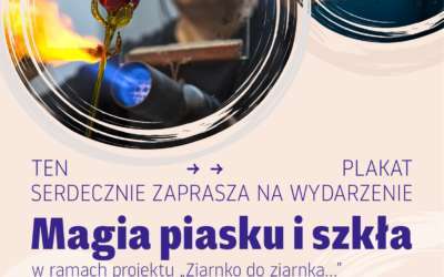Muzeum w Piotrkowie Trybunalskim partnerem projektu „Ziarnko do ziarnka, aż powstanie szklana malowanka”