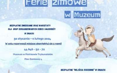 FERIE ZIMOWE W MUZEUM