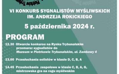 VI Konkurs Sygnalistów Myśliwskich im. Andrzeja Rokickiego.