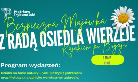 Bezpieczna Majówka z Radą Osiedla Wierzeje