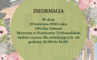 Informacja o godzinach otwarcia Muzeum