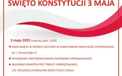 ŚWIĘTO KONSTYTUCJI 3 MAJA W PIOTRKOWIE TRYBUNALSKIM