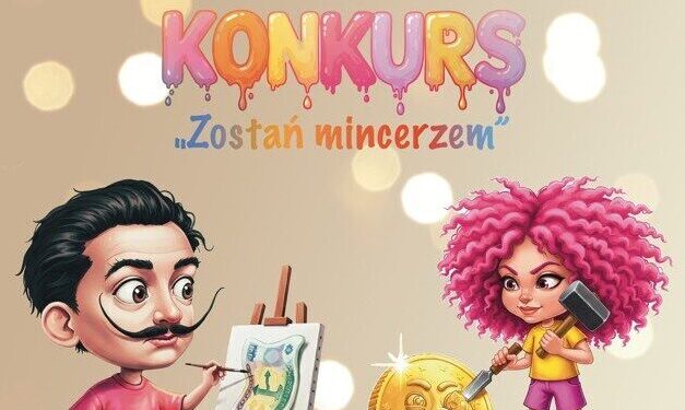 KONKURS PLASTYCZNY  „Zostań mincerzem”
