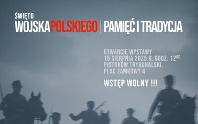 Wystawa: „Święto Wojska Polskiego. Pamięć i Tradycja”
