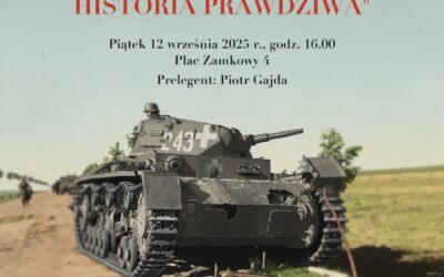 Prelekcja pt.: „Bitwa Piotrkowska 3–7 września 1939 r. – historia prawdziwa”