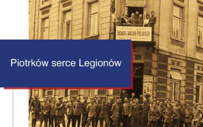 Projekt „Piotrków serce Legionów”