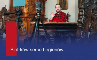 „Piotrków serce Legionów”