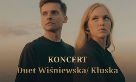 Koncert Duetu Wiśniewska/Kluska
