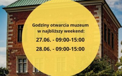 Uwaga! Zmiana godzin zwiedzania muzeum w najbliższy weekend