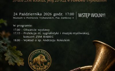 Wernisaż wystawy „Historia sygnalistyki łowieckiej na świecie i ziemiach piotrkowskich”