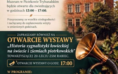 UWAGA! ZMIANA GODZIN ZWIEDZANIA MUZEUM