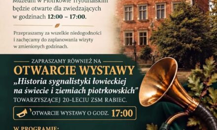UWAGA! ZMIANA GODZIN ZWIEDZANIA MUZEUM